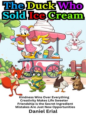 cover image of The Duck Who Sold Ice Cream